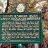 UNION RAIDERS BURN TAMPA BLOCKADE RUNNERS WAR MEMORIAL MARKER